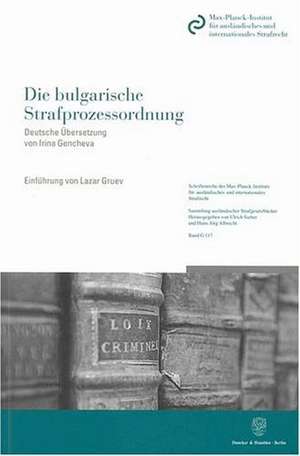 Die bulgarische Strafprozessordnung. de Irina Gencheva