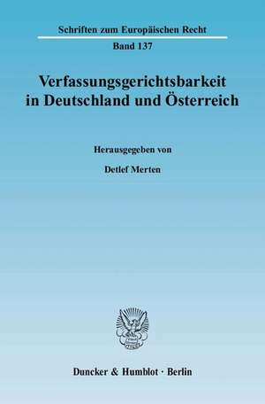 Verfassungsgerichtsbarkeit in Deutschland und Österreich de Detlef Merten