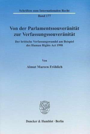 Von der Parlamentssouveränität zur Verfassungssouveränität de Almut Mareen Fröhlich