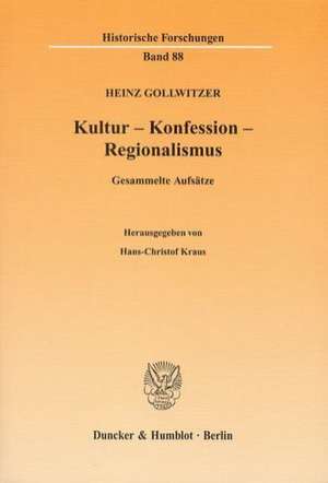 Kultur - Konfession - Regionalismus de Heinz Gollwitzer