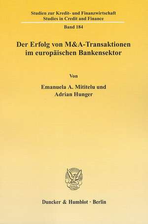 Der Erfolg von M&A-Transaktionen im europäischen Bankensektor de Emanuela A. Mititelu