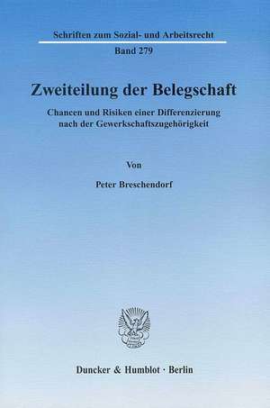 Zweiteilung der Belegschaft de Peter Breschendorf