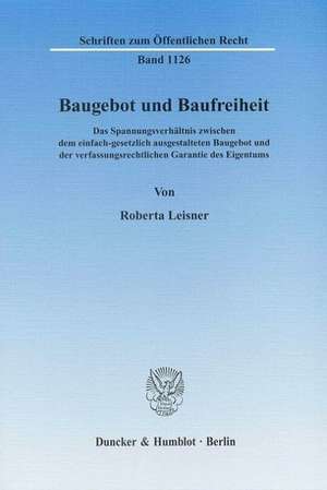 Baugebot und Baufreiheit. de Roberta Leisner