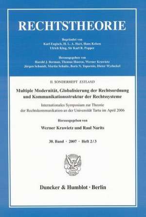 Multiple Modernität, Globalisierung der Rechtsordnung und Kommunikationsstruktur der Rechtssysteme de Werner Krawietz