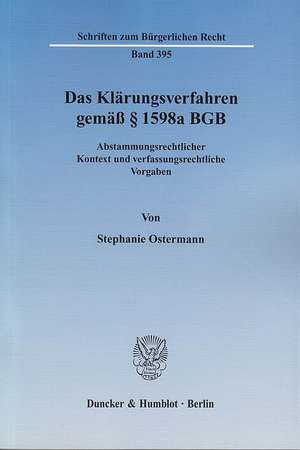 Das Klärungsverfahren gemäß § 1598a BGB de Stephanie Ostermann