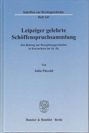 Leipziger gelehrte Schöffenspruchsammlung de Julia Pätzold