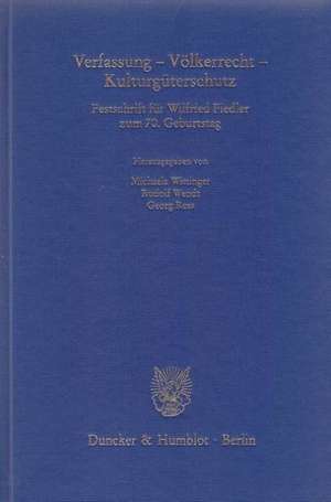 Verfassung - Völkerrecht - Kulturgüterschutz. de Michaela Wittinger