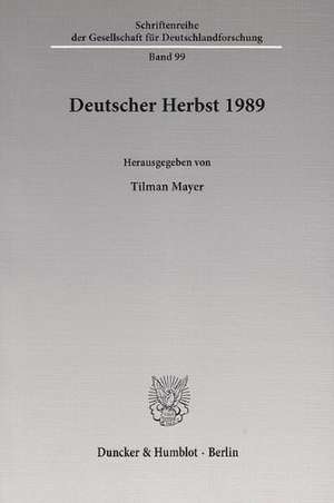 Deutscher Herbst 1989 de Tilman Mayer