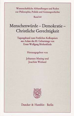 Menschenwürde - Demokratie - Christliche Gerechtigkeit de Johannes Masing