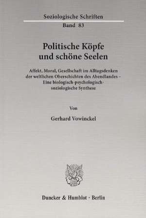 Politische Köpfe und schöne Seelen de Gerhard Vowinckel