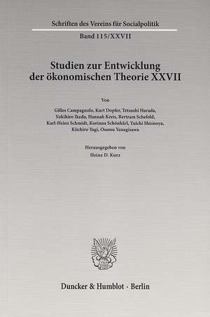 Studien zur Entwicklung der ökonomischen Theorie XXVII de Heinz D. Kurz