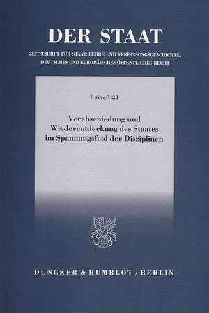 Verabschiedung und Wiederentdeckung des Staates im Spannungsfeld der Disziplinen de Andreas Voßkuhle