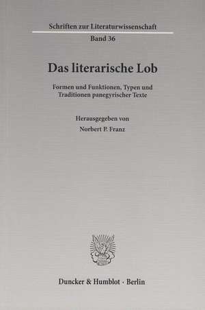 Das literarische Lob de Norbert P. Franz