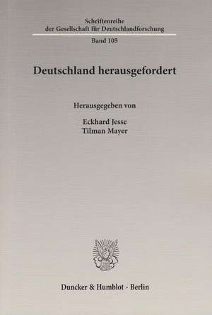 Deutschland herausgefordert de Eckhard Jesse