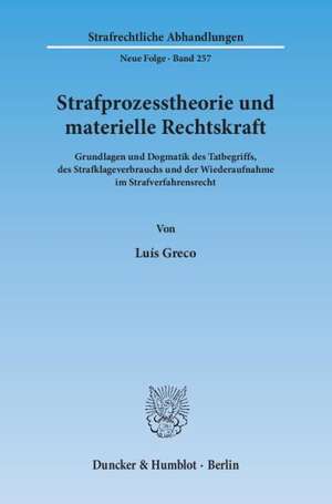 Strafprozesstheorie und materielle Rechtskraft de Luís Greco