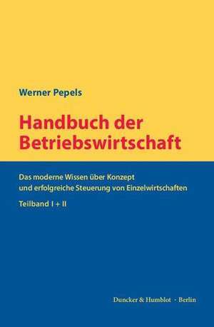 Handbuch der Betriebswirtschaft de Werner Pepels