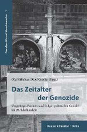 Das Zeitalter der Genozide. de Olaf Glöckner