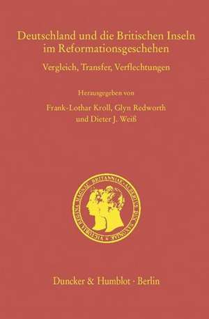 Deutschland und die Britischen Inseln im Reformationsgescheh