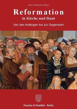 Reformation in Kirche und Staat de Uwe Niedersen