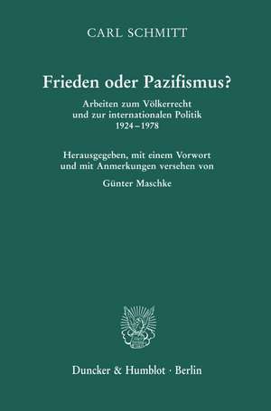 Frieden oder Pazifismus? de Carl Schmitt