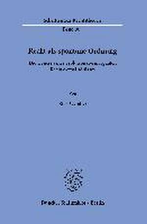 Recht als spontane Ordnung. de Rick Wendler