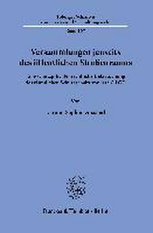 Versammlungen jenseits des öffentlichen Straßenraums. de Karolin Sophie Dirscherl