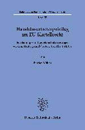 Handelsvertreterprivileg im EU-Kartellrecht. de Bastian Müller