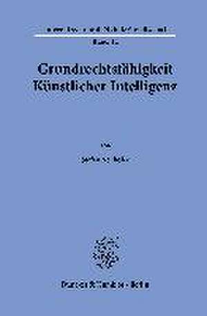 Grundrechtsfähigkeit Künstlicher Intelligenz. de Stefan Neuhöfer