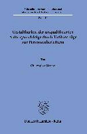 Gestaltbarkeit der unqualifizierten Auftragsnachfolge durch Tarifverträge zur Personalüberleitung. de Christopher Siemon