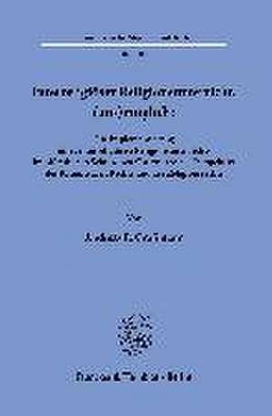 Interreligiöser Religionsunterricht: (un-)möglich? de Andreas E. Graßmann