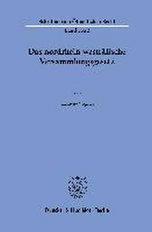 Das nordrhein-westfälische Versammlungsgesetz. de Clemens Vogeler