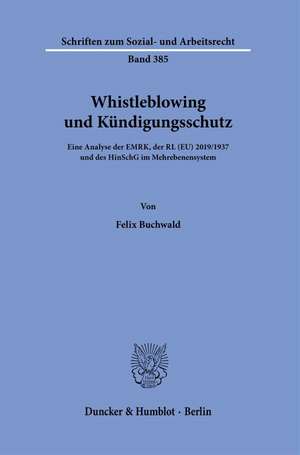 Whistleblowing und Kündigungsschutz de Felix Buchwald