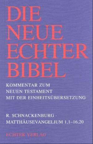 Matthäusevangelium 1,1 - 16,20 de Rudolf Schnackenburg