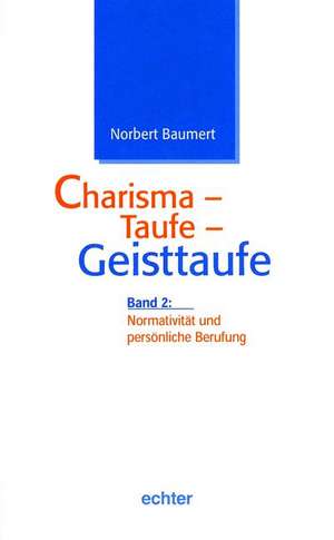 Charisma - Taufe - Geisttaufe 2 de Norbert Baumert