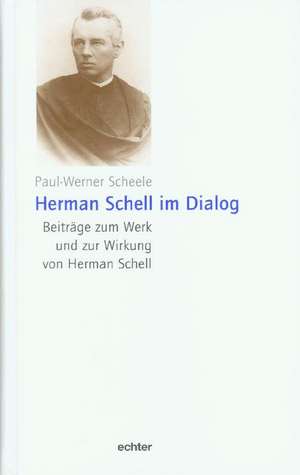 Hermann Schell im Dialog de Paul-Werner Scheele