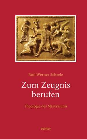 Zum Zeugnis berufen de Paul-Werner Scheele