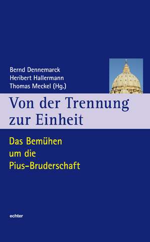 Von der Trennung zur Einheit de Heribert Hallermann