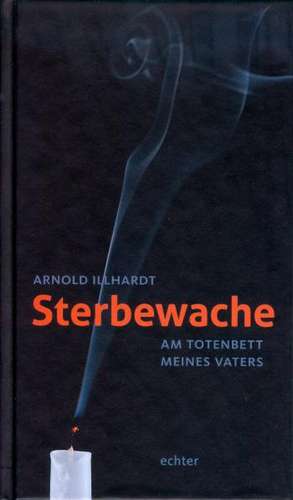 Sterbewache de Arnold Illhardt