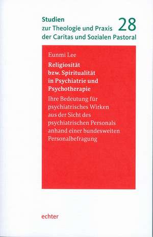 Religiosität bzw. Spiritualität in Psychiatrie und Psychotherapie de Eunmi Lee