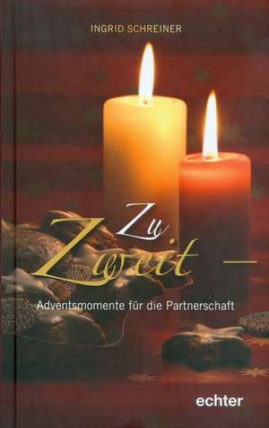 Zu Zweit de Ingrid Schreiner