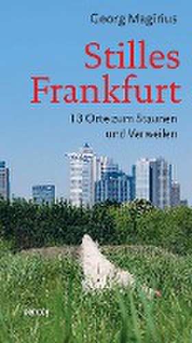 Stilles Frankfurt de Georg Magirius