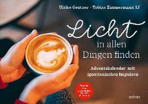 Licht in allen Dingen finden de Ulrike Gentner