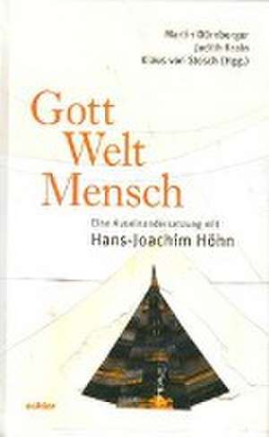 Gott - Welt - Mensch de Martin Dürnberger