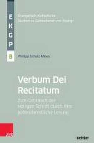 Verbum Dei Recitatum de Philipp Schulz-Mews