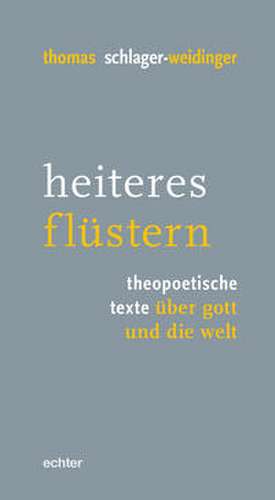 heiteres flüstern de Thomas Schlager-Weidinger