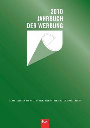 Jahrbuch der Werbung 2010 de Willi Schalk