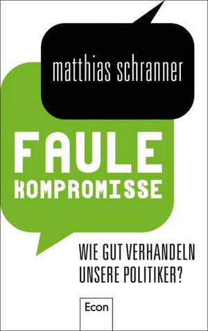 Faule Kompromisse de Matthias Schranner