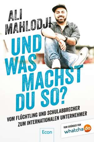 Und was machst Du so? de Ali Mahlodji