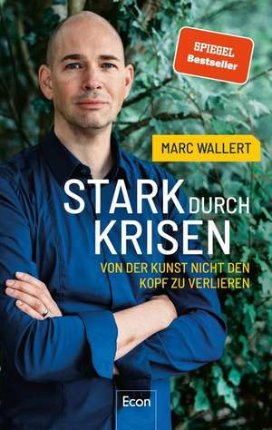 Stark durch Krisen de Marc Wallert