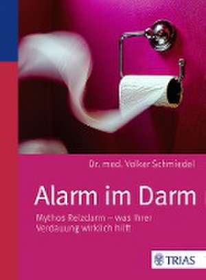 Alarm im Darm de Volker Schmiedel